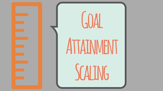 Goal Attainment Scaling